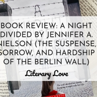 Book Review: A Night Divided by Jennifer A. Nielsen (the suspense, sorrow, and hardship of living on the eastern side of the Berlin Wall)