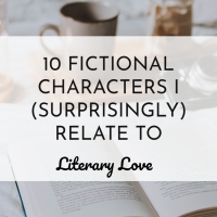 The 10 Fictional Characters I Relate to (you might be surprised!)