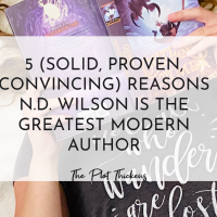 5 Solid Reasons N.D. Wilson is the Greatest Modern Author